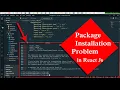 Package installation problem in React js Solution