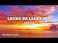 Laung Da Lashkara (Lyrics) | Patiala House | Akshay Kumar | Anushka Sharma