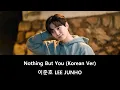 Download Lagu 이준호 LEE JUNHO - Nothing But You (Korean Ver.) (2023, 가사)