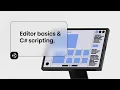 Unity Editor Crash Course Editor Basics C Scripting