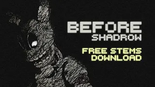 Before (FNAF3 Song) - [FREE STEMS] - Shadrow