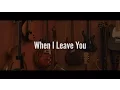 Download Lagu Trevor Kowalski \u0026 Leah Woods  - When I Leave You