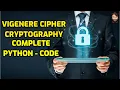 Vigenere Cipher Python code with example Encryption-Decryption Codewithvamp
