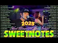 Download Lagu SWEETNOTES Nonstop 2025✨Romantic OPM Top Hits 2025 With Lyrics💃New OPM Top Hits Playlist 2025