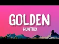 Download Lagu Huntrix - Golden (Lyrics) | K-pop Demon Hunters Soundtrack
