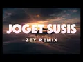 Download Lagu ZEYRMX - JOGET SUSIS