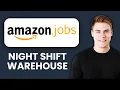 NEW Amazon Night Shift Warehouse Jobs USA 2025 Application Process Schedule Explained