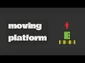 how to make moving platforms