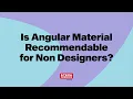Is Angular Material Recommendable for Non-Designers Tech Webinar Highlight