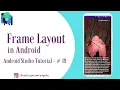 Frame Layout in Android II Android Studio Tutorial -