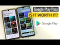 Is Google Play Pass Worth It Review Games Trial Subscription Benefits