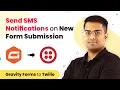 Gravity Forms SMS Integration - Send SMS Notifications on New Form Submission