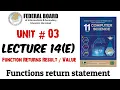 Lecture 14 E Function Returns Result return statement Python functions return statement