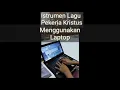 Download Lagu Laptop bisa dijadikan KEYBORD - Instrumen Lagu Pekerja Kristus