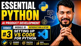 Essential Python Setting Up VS Code for Python AI Product Development Series