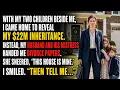 I Came Home With a 22M Inheritance My Husband and His Mistress Filed for Divorce
