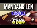 Download Lagu mandang Len karaoke pop Sumbawa cover kiboards psrs975
