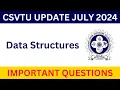Data Structures 4th Semester CSVTU Important Questions Tip Concepts
