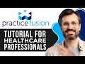 How to Use Practice Fusion EHR Complete Tutorial for Healthcare Professionals 2026