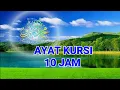 Lagu Non Stop ayat kursi 11 jam Merdu
