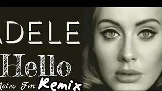 Download Adele  Hello Metro Fm  Remix MP3