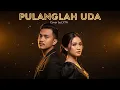 Lagu LAGU MINANG SEDIH PULANGLAH UDA | VERSI SANTAI \u0026 DALAM #cover #musik 