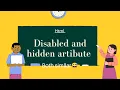 Hidden Disable Attributes