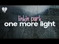 Download Lagu linkin park - one more light (lyrics)