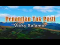 Download Lagu Penantian Tak Pasti - Vicky Salamor (lirik Lagu) | Lagu Indonesia  ~ jangan katakan kau cinta padaku