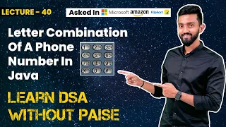 Letter Combination Of A Phone Number In Java FREE DSA Course in JAVA Lecture 40