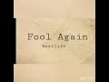 Download Lagu Westlife - Fool Again (Lyrics)
