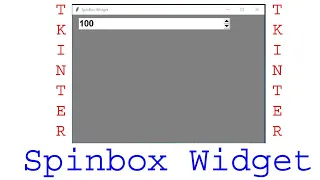 Spinbox Widget Tkinter
