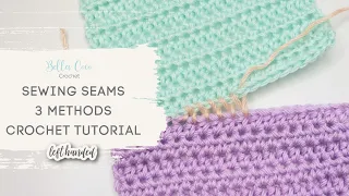 LEFT HANDED HOW TO SEW SEAMS IN CROCHET - 3 EASY METHODS Bella Coco Crochet Crochet Tutorial