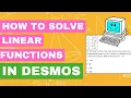 Solve Linear Functions FAST in Desmos SAT MATH PREP
