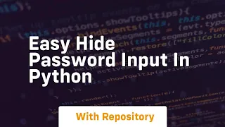 Easy hide password input in python
