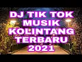 Download Lagu DJ TIK TOK MUSIK KOLINTANG TERBARU 2021,bikin semangat