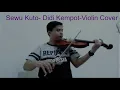 Lagu Sewu Kuto-Didi Kempot - Violin