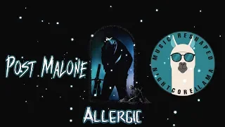 Post Malone - Allergic Nightcore LLama Reshape