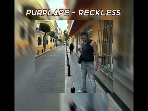 Download MP3 Purplape - Reckless (Speed Up)