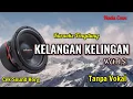 Download Lagu TARLING TENGDUNG - KELANGAN KELINGAN - WATI S KARAOKE