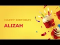 Happy Birthday ALIZAH ! - Happy Birthday Song made especially for You! 🥳