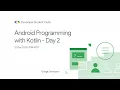 Android Programming with Kotlin - Day 2