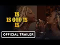 Is God Is - Trailer 2026 Kara Young Mallori Johnson Janelle Monae