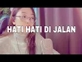 Download Lagu tulus hati hati di jalan /rumi japanese (cover)
