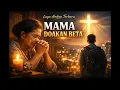 Lagu Lagu Ambon Terbaru MAMA DOAKAN BETA 