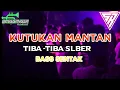 Download Lagu DJ KUTUKAN MANTAN X TIBA-TIBA SLEBER 🌴😁 BASS SENTAK RENDY SR