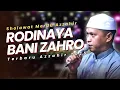 Lagu RODINAYA BANI ZAHRO VERSI AZZAHIR TERBARU 2025 | FULL LIRIK ARAB