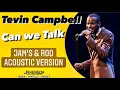 Download Lagu Tevin Campbell - Can we Talk [Jam's \u0026 Rod Acoustic Version]