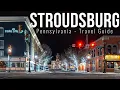 Little town with BIG flavor in the Pocono Mountains Stroudsburg Pennsylvania Travel Guide