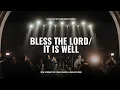 Download Lagu Bless The Lord/It Is Well (feat. Julia Damazio and Jakob Haymond) [Live] | Rose Worship